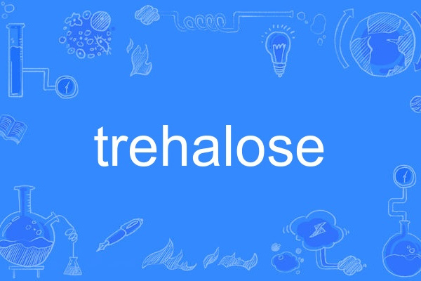 trehalose