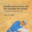 Intellectual Curiosity and the Scientific Revolution