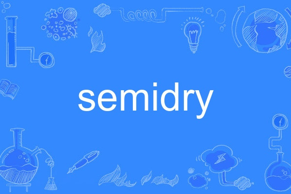 semidry