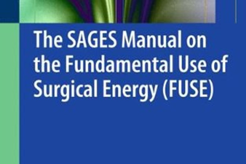 The SAGES Manual on the Fundamental Use of Surgical Energy