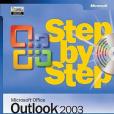 Microsoft Office Outlook 2003 Step by Step (Step By Step (Microsoft))