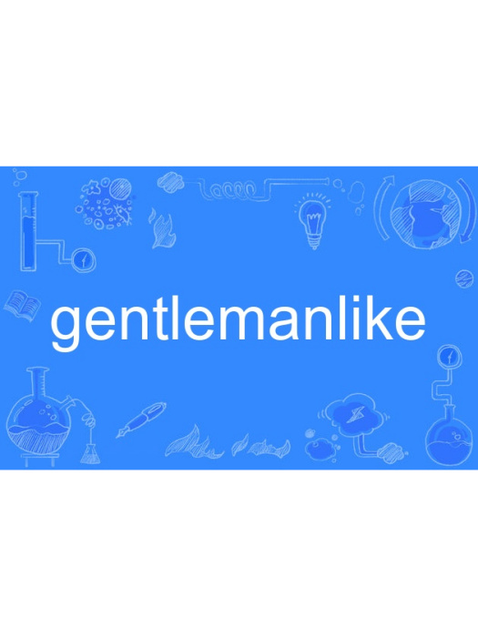 gentlemanlike