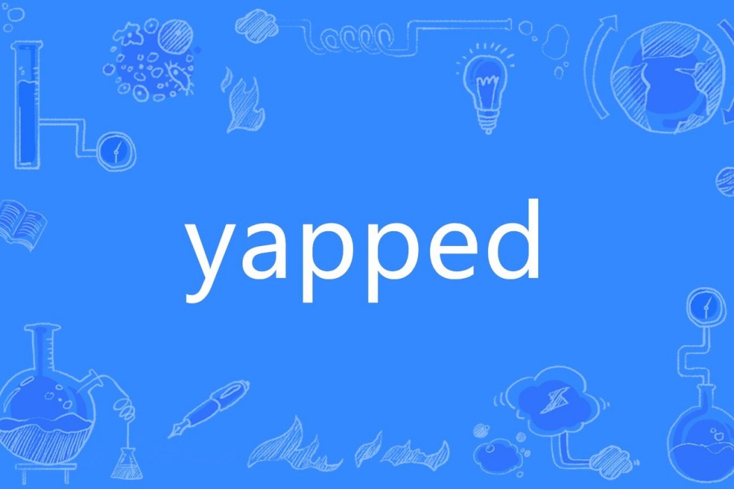 yapped