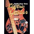 Build Your Own Electric Guitar