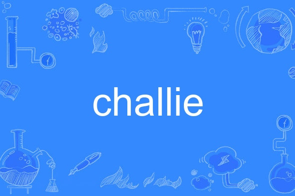 challie