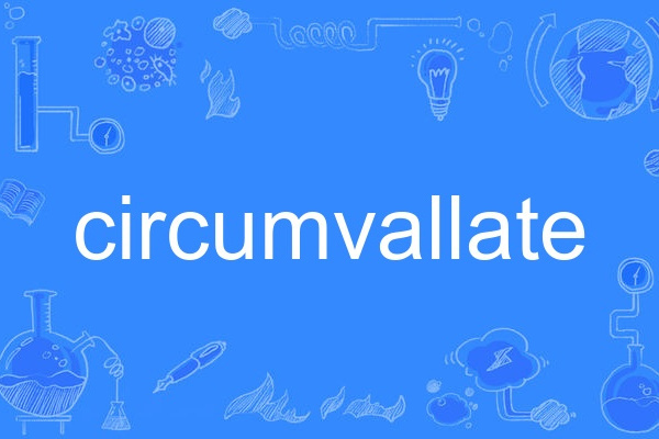 circumvallate