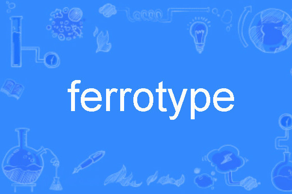 ferrotype