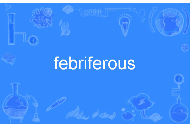 febriferous