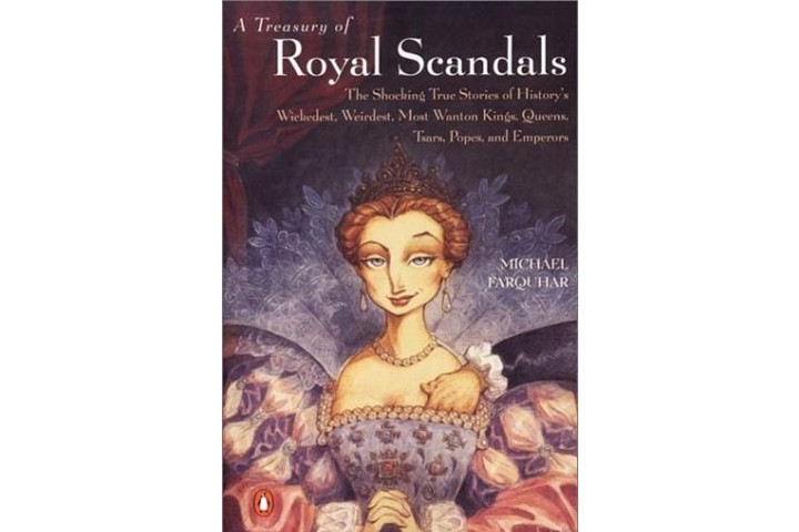 A Treasury of Royal Scandals