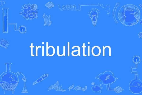 tribulation