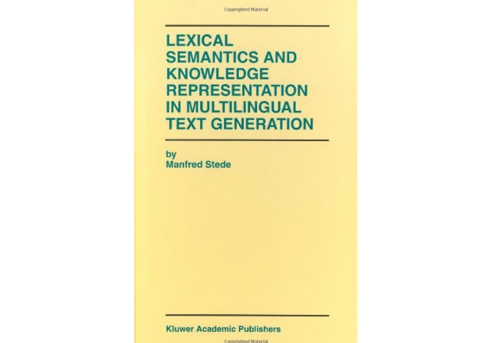 Lexical Semantics and Knowledge Representation in Multilingual Text Generation