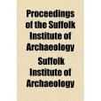 Proceedings of the Suffolk Institute of Archaeology Volume 10