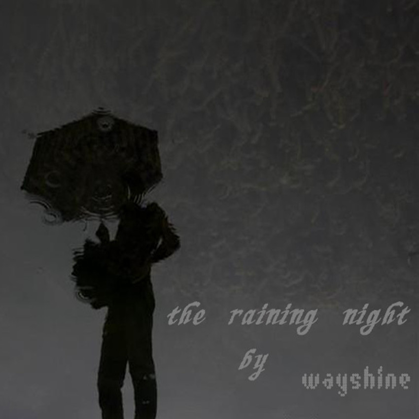 the raining night