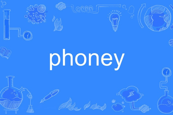 phoney