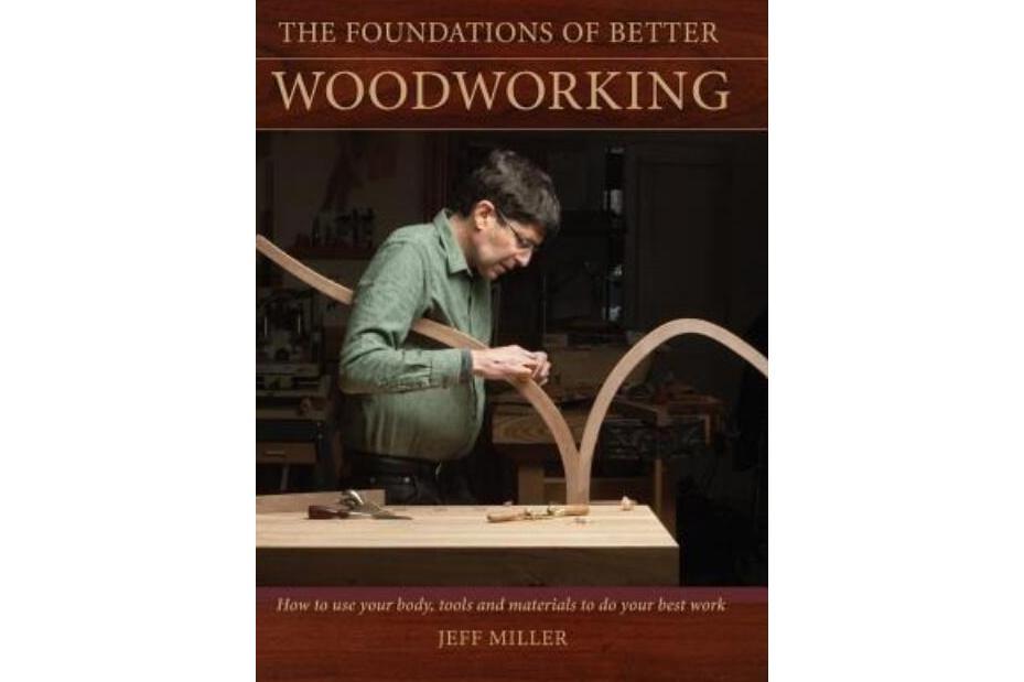 The Foundations of Better Woodworking