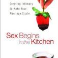 Sex Begins in the Kitchen