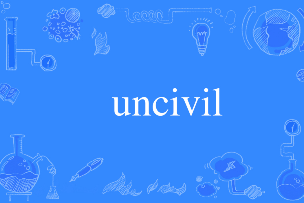 uncivil