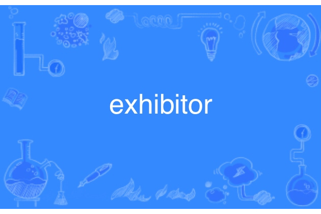 exhibitor