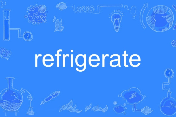 refrigerate