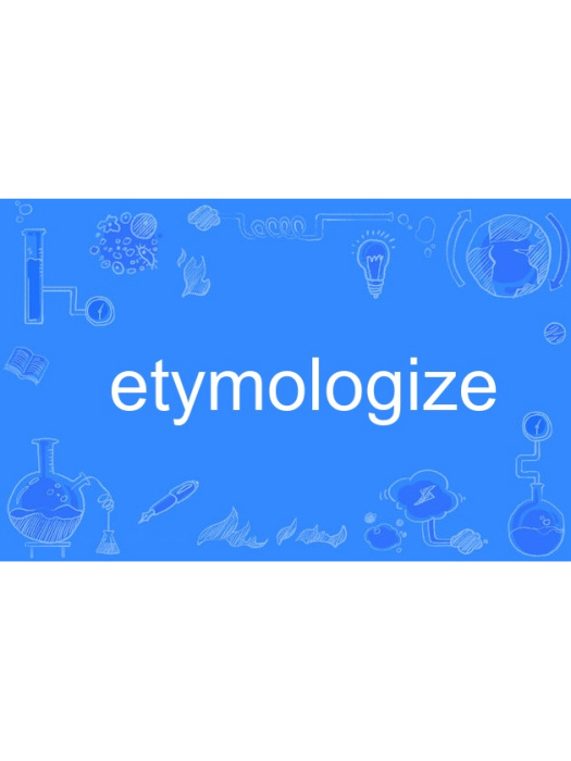 etymologize