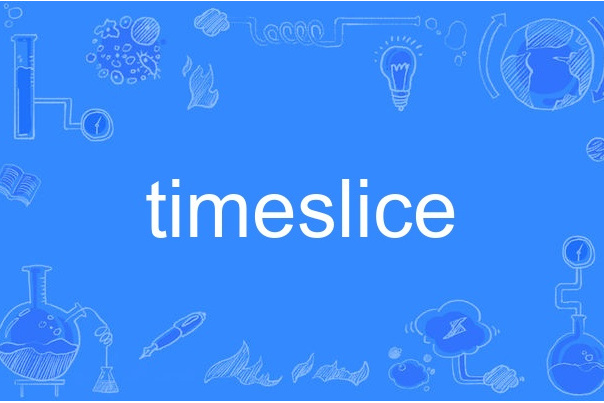 timeslice