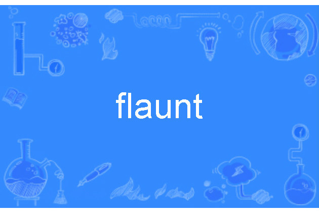 flaunt