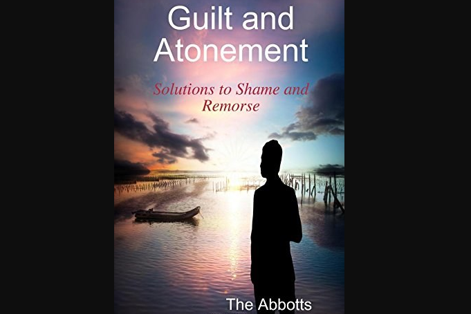 Guilt and Atonement - Solutions to Shame and Remorse