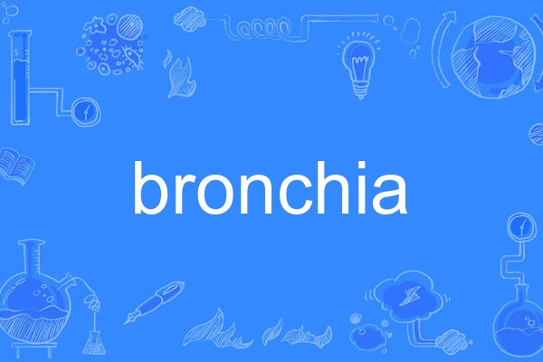 bronchia