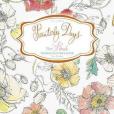 Painterly Days: The Flower Watercoloring Book for Adults