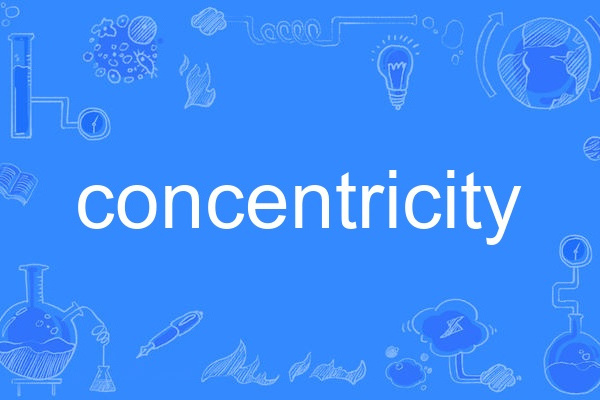 concentricity