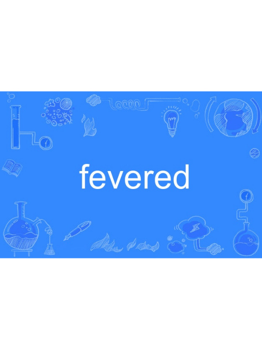 fevered