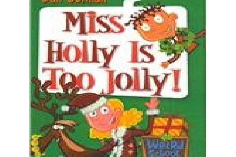 Miss Holly is too jolly!