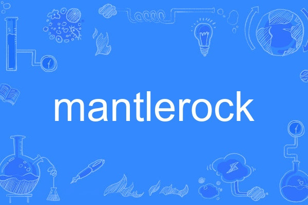 mantlerock