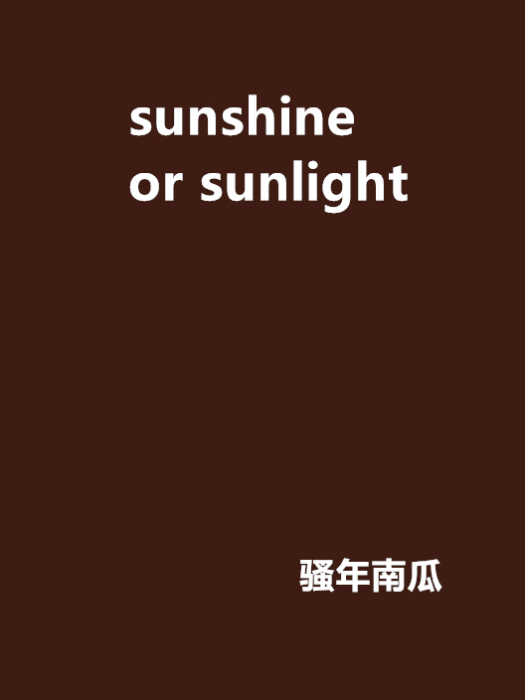 sunshine or sunlight