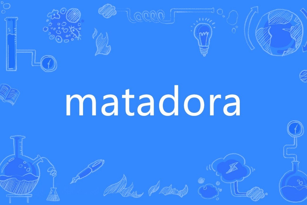 matadora