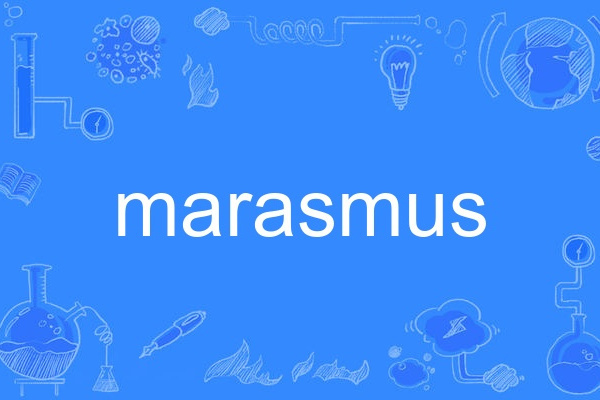 marasmus