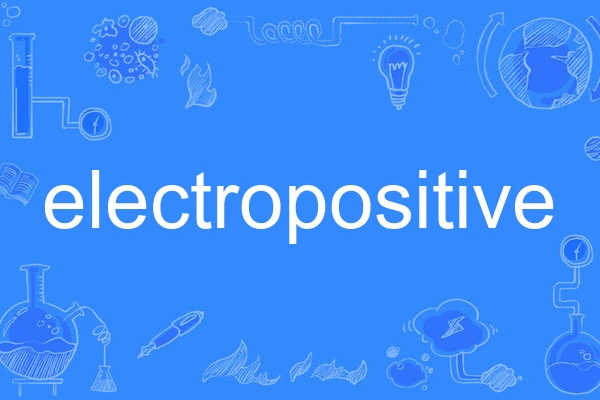 electropositive