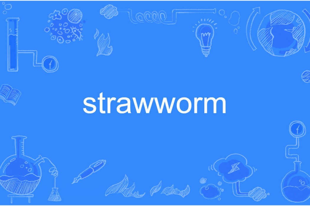 strawworm