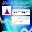 Statistically Sound Machine Learning for Algorithmic Trading of Financial Instruments