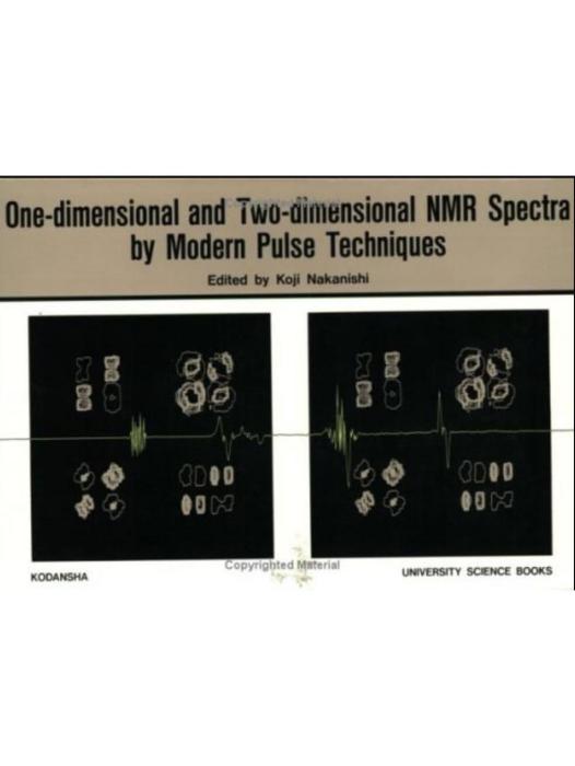 One Dimensional and Two-dimensional Nuclear Magnetic Resonance Spectra by Modern Pulse Techniques