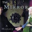 The Mirror: A History