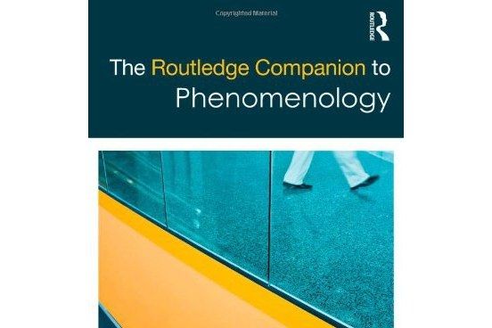 The Routledge Companion to Phenomenology