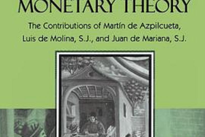 Sourcebook in Late-scholastic Monetary Theory