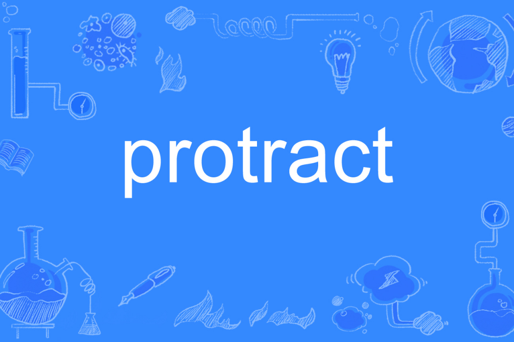 protract