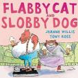 Flabby Cat and Slobby Dog(2010年Andersen Press出版的圖書)