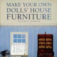 Make Your Own Dolls\x27 House Furniture