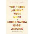 The Thing Around Your Neck(2010年Anchor Books出版的圖書)