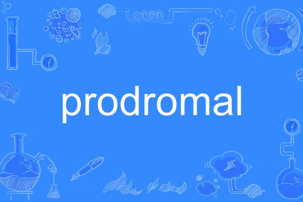 prodromal