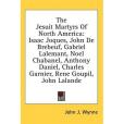 The Jesuit Martyrs Of North America