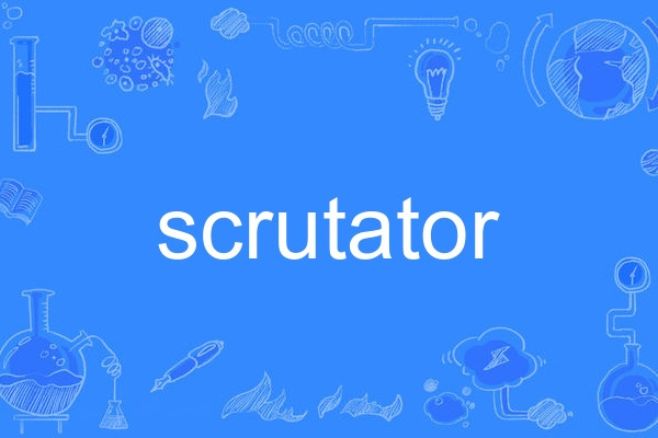 scrutator